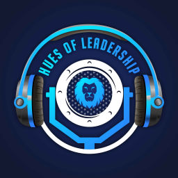 Podcast thumbnail for Hues of Leadership Podcast