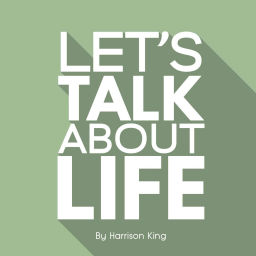 Podcast thumbnail for Let's Talk About Life