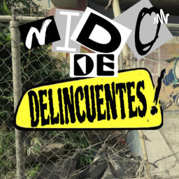 Podcast thumbnail for Nido de delincuentes