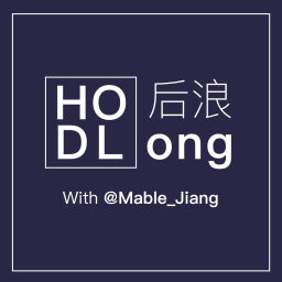 Podcast thumbnail for HODLong 后浪