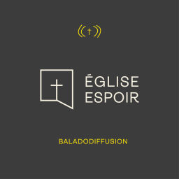 Podcast thumbnail for Église de l'Espoir : Baladodiffusion audio
