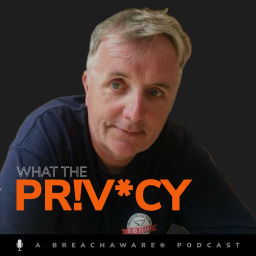Podcast thumbnail for WHAT THE PR!V*CY