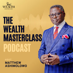 Podcast thumbnail for Wealth MasterClass