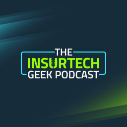 Podcast thumbnail for InsurTech Geek Podcast