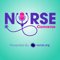 Podcast thumbnail for Nurse Converse, presented by Nurse.org