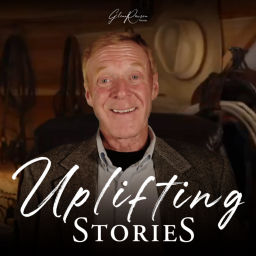 Podcast thumbnail for Glenn Rawson Uplifting Stories