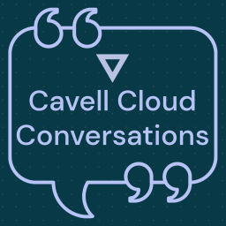 Podcast thumbnail for Cavell Cloud Conversations