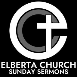 Podcast thumbnail for Elberta Church Sunday Sermons