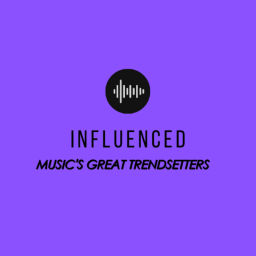 Podcast thumbnail for Influenced