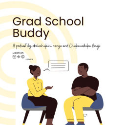 Podcast thumbnail for Grad School Buddy