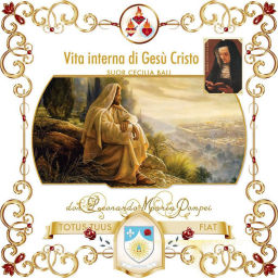 Podcast thumbnail for Vita interna di Gesù Cristo, meditazioni