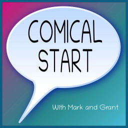 Podcast thumbnail for Comical Start