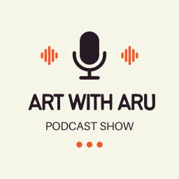 Podcast thumbnail for Art with Aru