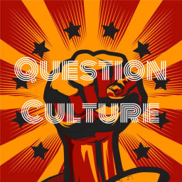 Podcast thumbnail for Question Culture