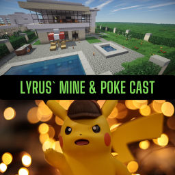 Podcast thumbnail for Lyrus' Mine + Poke Cast