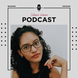 Podcast thumbnail for Juliana Vianna | Podcast