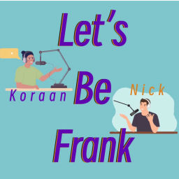 Podcast thumbnail for Let's Be Frank (18+)