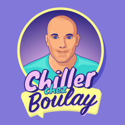 Podcast thumbnail for Chiller chez Boulay