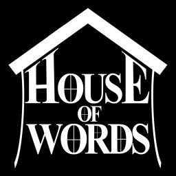 Podcast thumbnail for House of Words Podcast