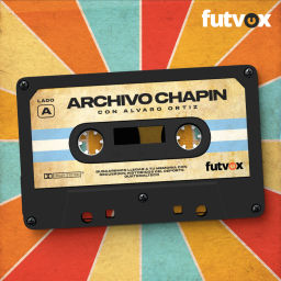 Podcast thumbnail for Archivo Chapín