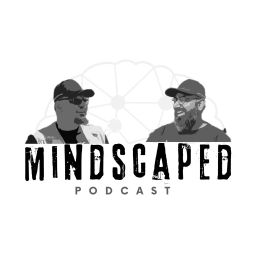 Podcast thumbnail for Mindscaped Podcast