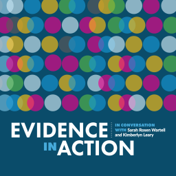 Podcast thumbnail for Evidence In Action