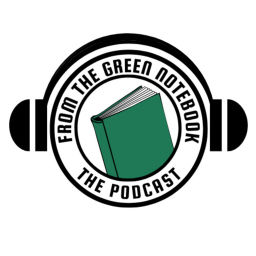 Podcast thumbnail for From The Green Notebook