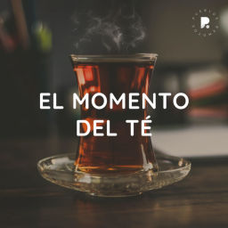 Podcast thumbnail for El Momento del Té 🍵