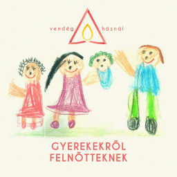 Podcast thumbnail for Gyerekekről felnőtteknek-Vendég a háznál