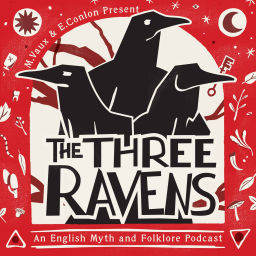 Podcast thumbnail for The Three Ravens Podcast