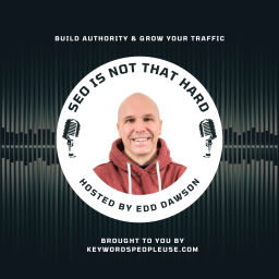 Podcast thumbnail for SEO Is Not That Hard