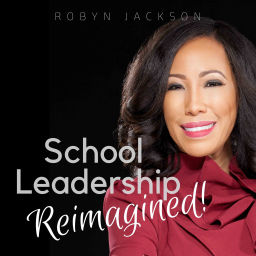 Podcast thumbnail for School Leadership Reimagined