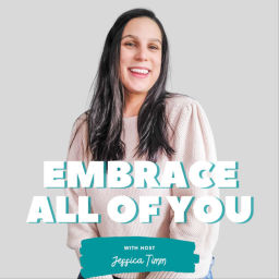 Podcast thumbnail for Embrace All of You