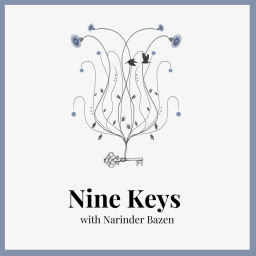 Podcast thumbnail for Nine Keys: Death Midwifery Conversations and Meditations with Narinder Bazen