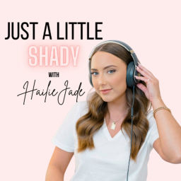 Podcast thumbnail for just a little shady