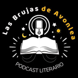 Podcast thumbnail for Las Brujas de Avonlea