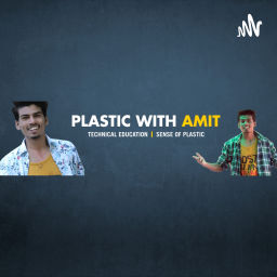 Podcast thumbnail for Plastic With Amit Daksh