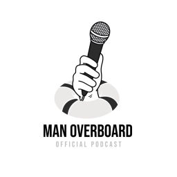 Podcast thumbnail for Man Overboard Podcast