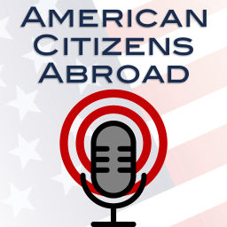 Podcast thumbnail for The American Citizens Abroad Podcast