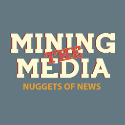 Podcast thumbnail for Mining the Media