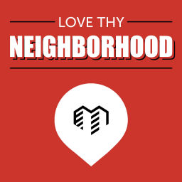 Podcast thumbnail for Love Thy Neighborhood