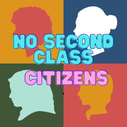 Podcast thumbnail for No Second Class Citizens
