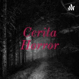 Podcast thumbnail for Cerita Horror