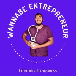 Podcast thumbnail for Wannabe Entrepreneur
