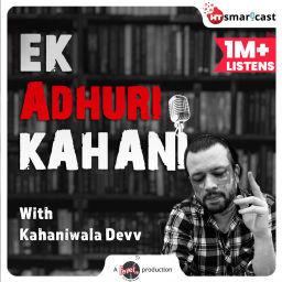 Podcast thumbnail for Ek Adhuri Kahani