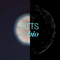 Podcast thumbnail for The Bits in Bio Podcast