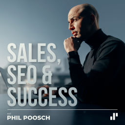 Podcast thumbnail for Sales, SEO & Success - der Podcast mit Phil Poosch