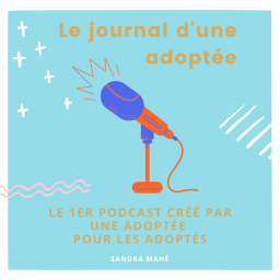 Podcast thumbnail for Le Journal d Une Adoptée