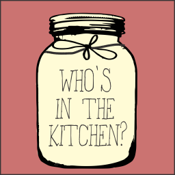 Podcast thumbnail for Who's in the Kitchen