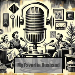 Podcast thumbnail for My Favorite Husband - Radio Show OTR